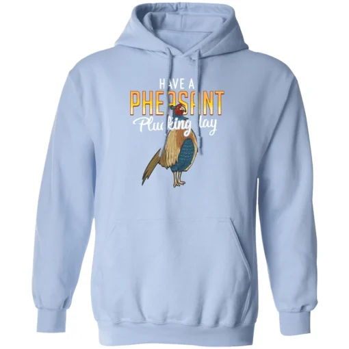 Pheasant Plucking Hoodie