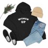 Women Up Hoodie