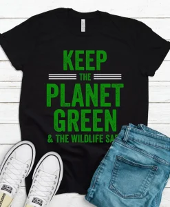 Keep the Planet Clean Shirt