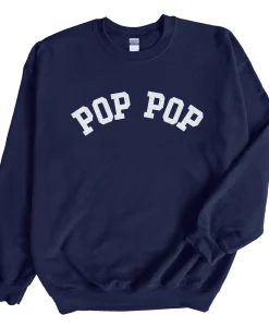 Pop Pop sweatshirt