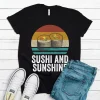 Sushi and Sunshine T Shirt